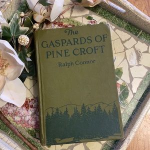 - . 1923 The Gaspards Of The Pine Croft by Ralph Connor - Vintage Books